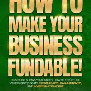 How To Make Your Business Fundable (PDF + AudioBook)